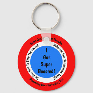 Fauci Ouchie Vaccination I Got Super Boosted Key Ring