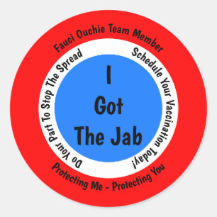 Fauci Ouchie Vaccination I Got The Jab Classic Round Sticker
