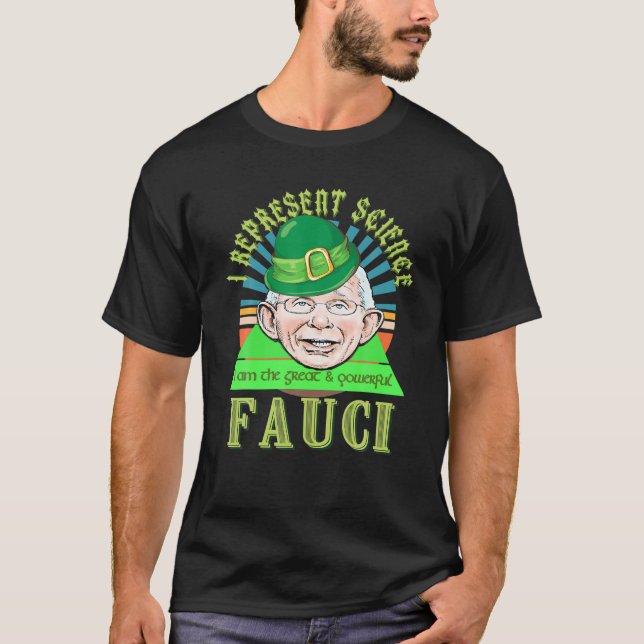 Fauci Represent Science Wizard Anti Liberal Mask F T-Shirt (Front)