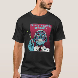 Fauci Stop Vaccine Mandate Arrest Fauci My Body Va T-Shirt