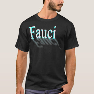 FAUCI T-Shirt