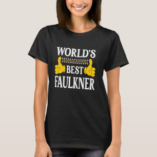 Faulkner Surname Team Family Last Name World's Bes T-Shirt