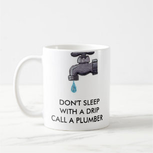 FAUUCET, DON'T SLEEP WITH A DRI... - Customised Coffee Mug