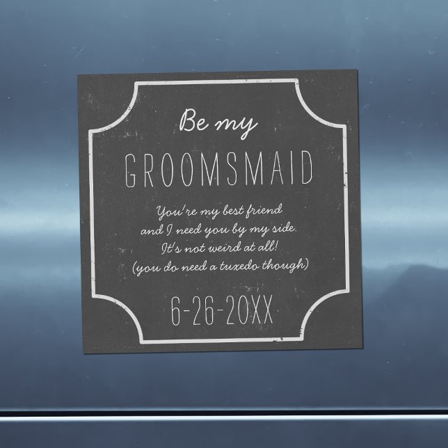 Faux Chalkboard Framed Be My Groomsmaid Request Magnetic Invitation (Ask your Groomsmaid to be part of your wedding party with this rustic faux chalkboard proposal card)