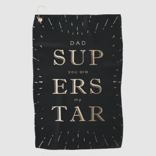 faux gold foil dad is superstar father's day golf golf towel