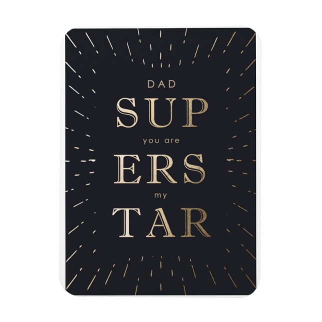 faux gold foil dad is superstar father's day  magnet (Vertical)