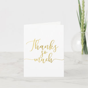 Faux Gold Foil Script Thank You Thanks So Much Card