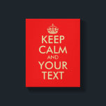 Faux gold Keep calm wrapped canvas print<br><div class="desc">Faux gold Keep calm wrapped canvas print | Customisable. Create your own Keep calm and carry on parody print or poster. Personalise this template with your own funny quote or saying and custom background colour.</div>