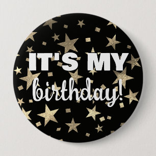 Faux Gold Stars Black Confetti It's My Birthday 10 Cm Round Badge