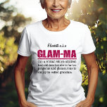 Faux Hot Pink Glitter Glam-Ma T-Shirt<br><div class="desc">Faux Hot Pink Glitter Glam-Ma Card - For some of us, always being glamourous and fabulous comes very naturally. Show your inner diva and smooth glam attitude with this faux glitter hot pink Glam-Ma card. With its definition: "Glam-ma is a woman whose children had children but is far too gorgeous...</div>