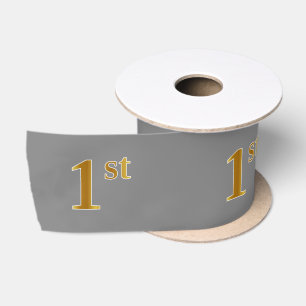 Faux/Imitation Gold "1st" Event Number (Grey) Satin Ribbon