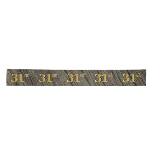 Faux/Imitation Gold "31st" Event Number (Rustic) Satin Ribbon (Front)