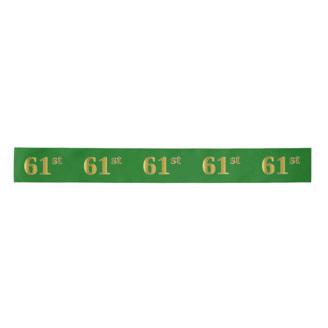 Faux/Imitation Gold "61st" Event Number (Green) Satin Ribbon (Front)