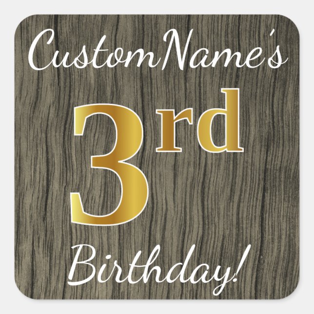 Faux Wood, Faux Gold 3rd Birthday + Custom Name Square Sticker (Front)