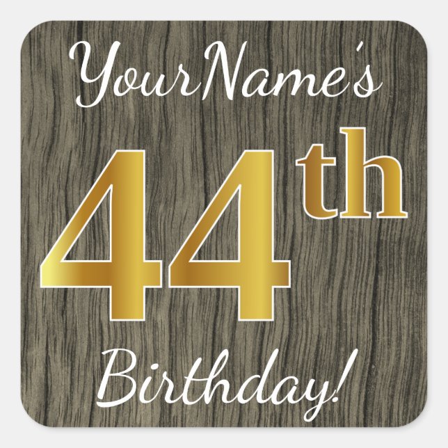 Faux Wood, Faux Gold 44th Birthday + Custom Name Square Sticker (Front)