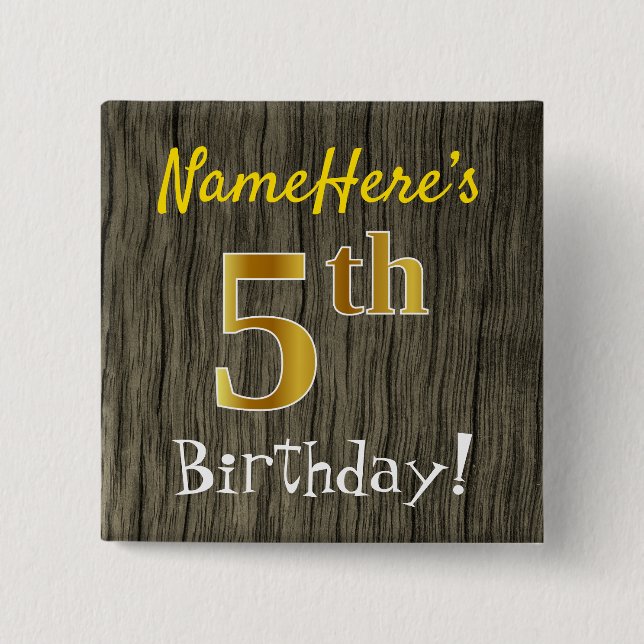 Faux Wood, Faux Gold 5th Birthday + Custom Name 15 Cm Square Badge (Front)