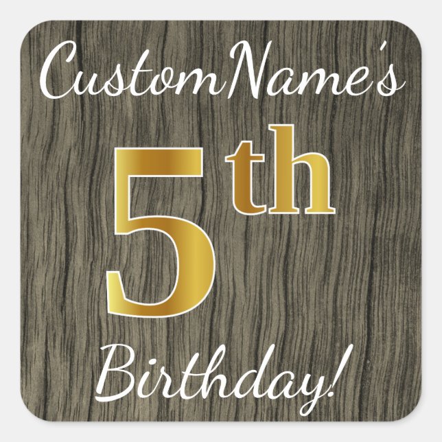 Faux Wood, Faux Gold 5th Birthday + Custom Name Square Sticker (Front)