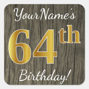 Faux Wood, Faux Gold 64th Birthday + Custom Name Square Sticker