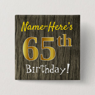 Faux Wood, Faux Gold 65th Birthday + Custom Name 15 Cm Square Badge