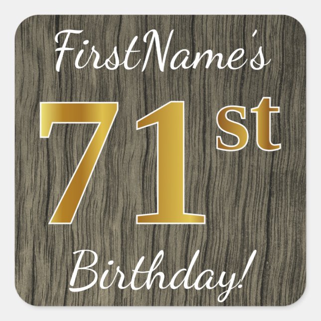 Faux Wood, Faux Gold 71st Birthday + Custom Name Square Sticker (Front)