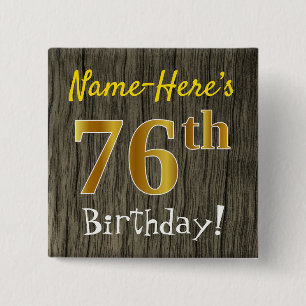 Faux Wood, Faux Gold 76th Birthday + Custom Name 15 Cm Square Badge