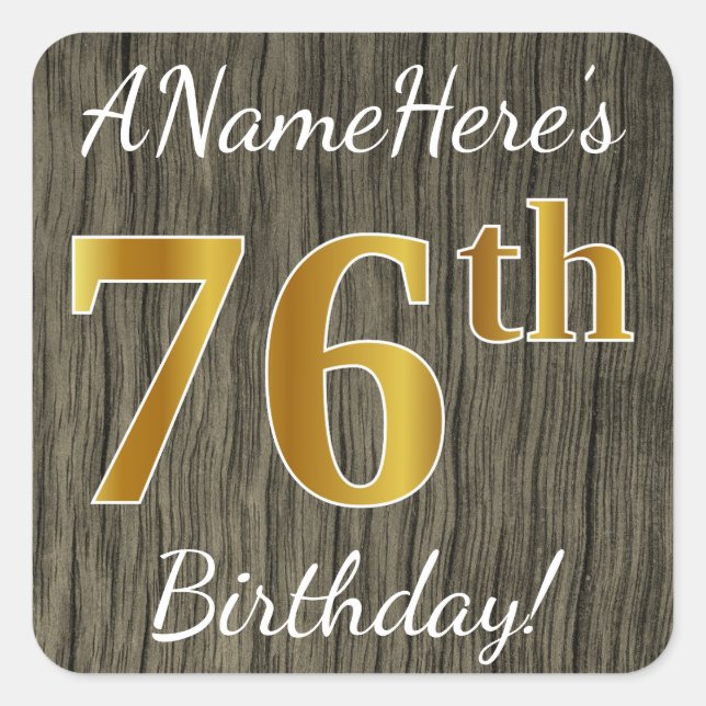Faux Wood, Faux Gold 76th Birthday + Custom Name Square Sticker (Front)