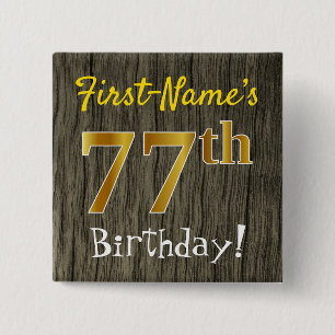 Faux Wood, Faux Gold 77th Birthday + Custom Name 15 Cm Square Badge