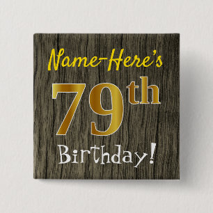 Faux Wood, Faux Gold 79th Birthday + Custom Name 15 Cm Square Badge