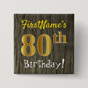 Faux Wood, Faux Gold 80th Birthday + Custom Name 15 Cm Square Badge
