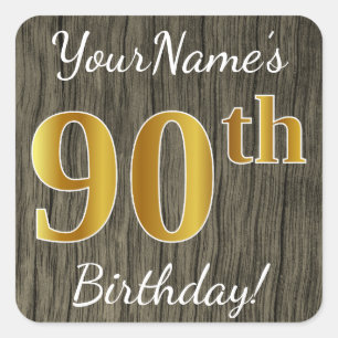 Faux Wood, Faux Gold 90th Birthday + Custom Name Square Sticker