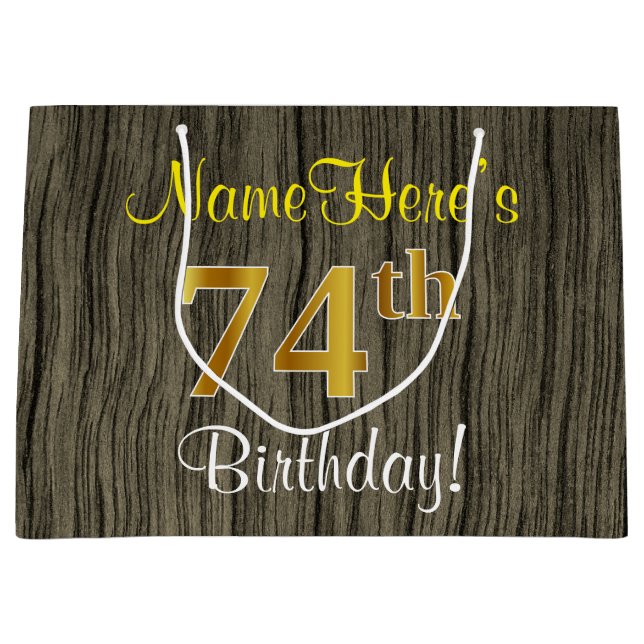 Faux Wood Look, Faux Gold 74th Birthday + Name Large Gift Bag (Front)