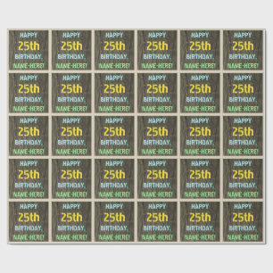 Faux Wood, Painted Text Look, 25th Birthday + Name Wrapping Paper