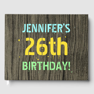 Faux Wood, Painted Text Look, 26th Birthday + Name Guest Book