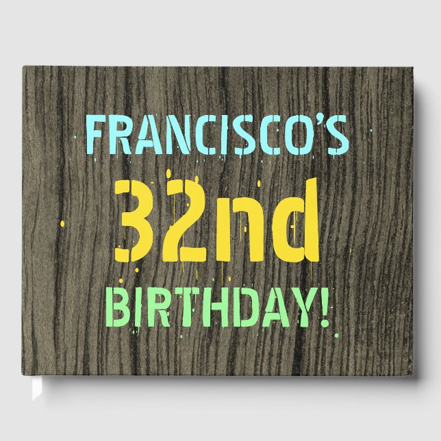 Faux Wood, Painted Text Look, 32nd Birthday + Name Guest Book (Front)