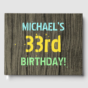 Faux Wood, Painted Text Look, 33rd Birthday + Name Guest Book