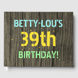 Faux Wood, Painted Text Look, 39th Birthday + Name Guest Book