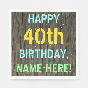 Faux Wood, Painted Text Look, 40th Birthday + Name Napkin