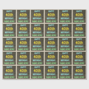 Faux Wood, Painted Text Look, 40th Birthday + Name Wrapping Paper
