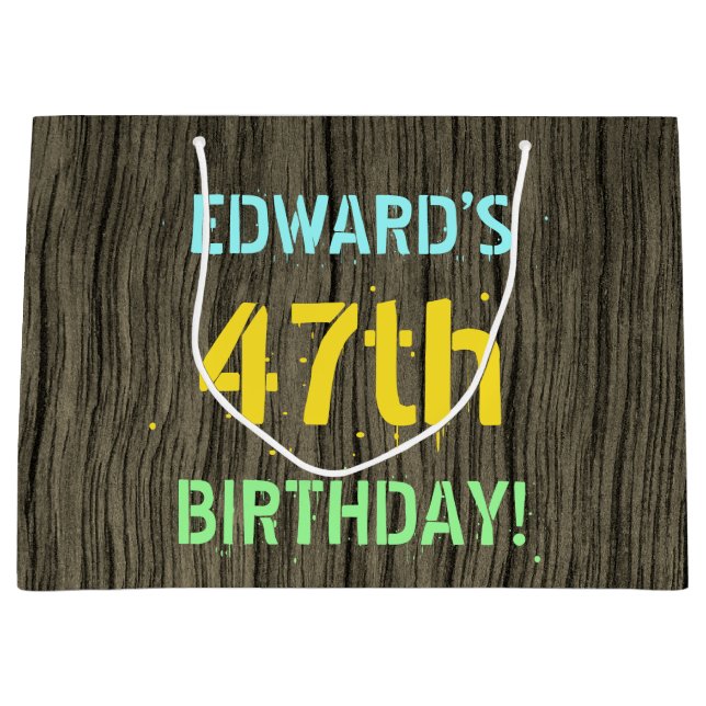 Faux Wood, Painted Text Look, 47th Birthday + Name Large Gift Bag (Front)
