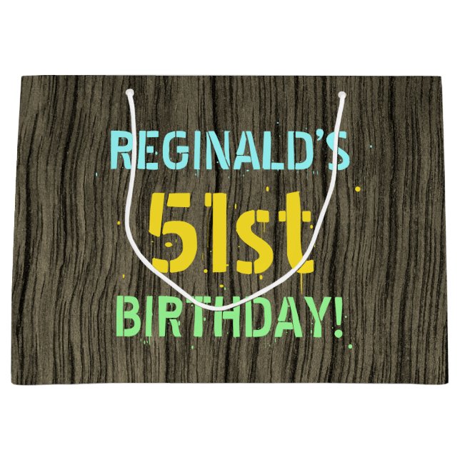Faux Wood, Painted Text Look, 51st Birthday + Name Large Gift Bag (Front)
