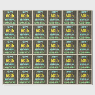 Faux Wood, Painted Text Look, 60th Birthday + Name Wrapping Paper