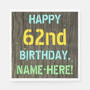 Faux Wood, Painted Text Look, 62nd Birthday + Name Napkin