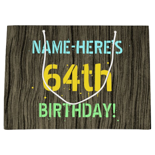 Faux Wood, Painted Text Look, 64th Birthday + Name Large Gift Bag (Front)
