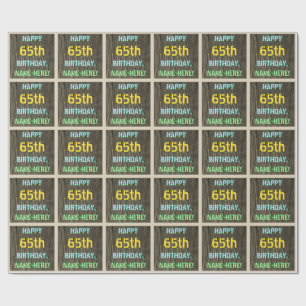 Faux Wood, Painted Text Look, 65th Birthday + Name Wrapping Paper