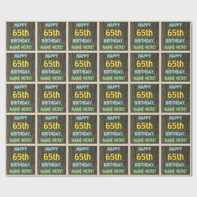Faux Wood, Painted Text Look, 65th Birthday + Name Wrapping Paper (Flat)