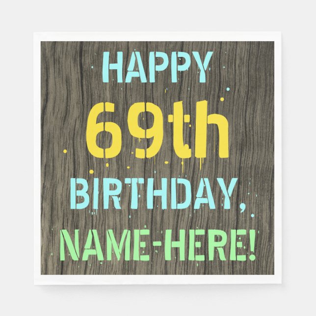 Faux Wood, Painted Text Look, 69th Birthday + Name Napkin (Front)