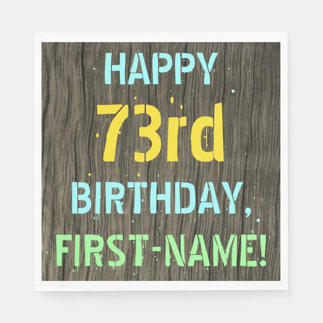 Faux Wood, Painted Text Look, 73rd Birthday + Name Napkin (Front)