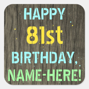 Faux Wood, Painted Text Look, 81st Birthday + Name Square Sticker