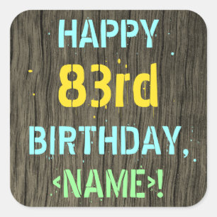Faux Wood, Painted Text Look, 83rd Birthday + Name Square Sticker