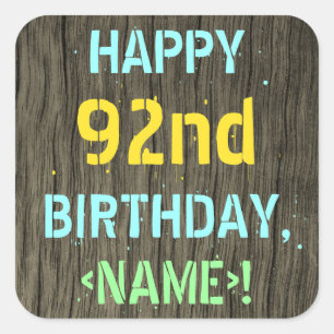 Faux Wood, Painted Text Look, 92nd Birthday + Name Square Sticker